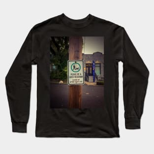 Please be a good neighbor, clean up after your dog Long Sleeve T-Shirt